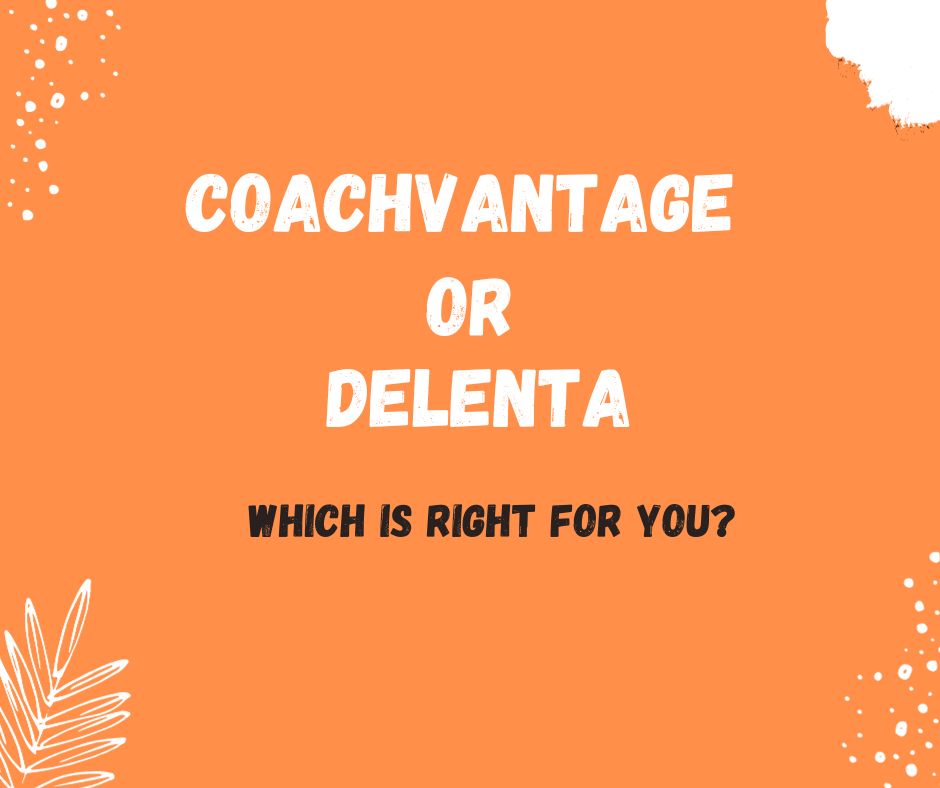 CoachVantage vs Delenta: Which is right for you?