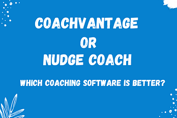 CoachVantage vs Nudge Coach: Which is the right one for you?