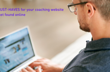 Your Coaching Website - 3 Must-Haves to Get New Clients