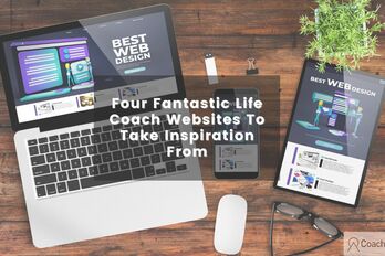 Four Fantastic Life Coach Websites To Take Inspiration From