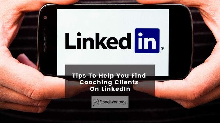 tips to get you find coaching clients from linked in