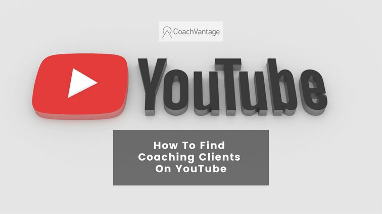 find coaching clients on YouTube